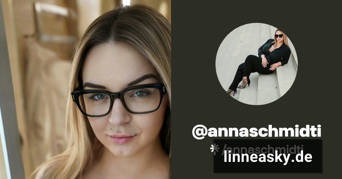 annaschmidti leaks Erklärung und aktuelle Suchgründe