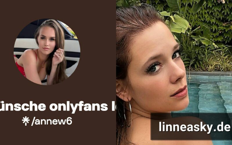 Anne Wünsche Onlyfans Leak: Plattformen und aktuelle Lage